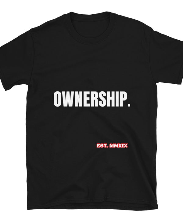 Ownership Unisex T-Shirt