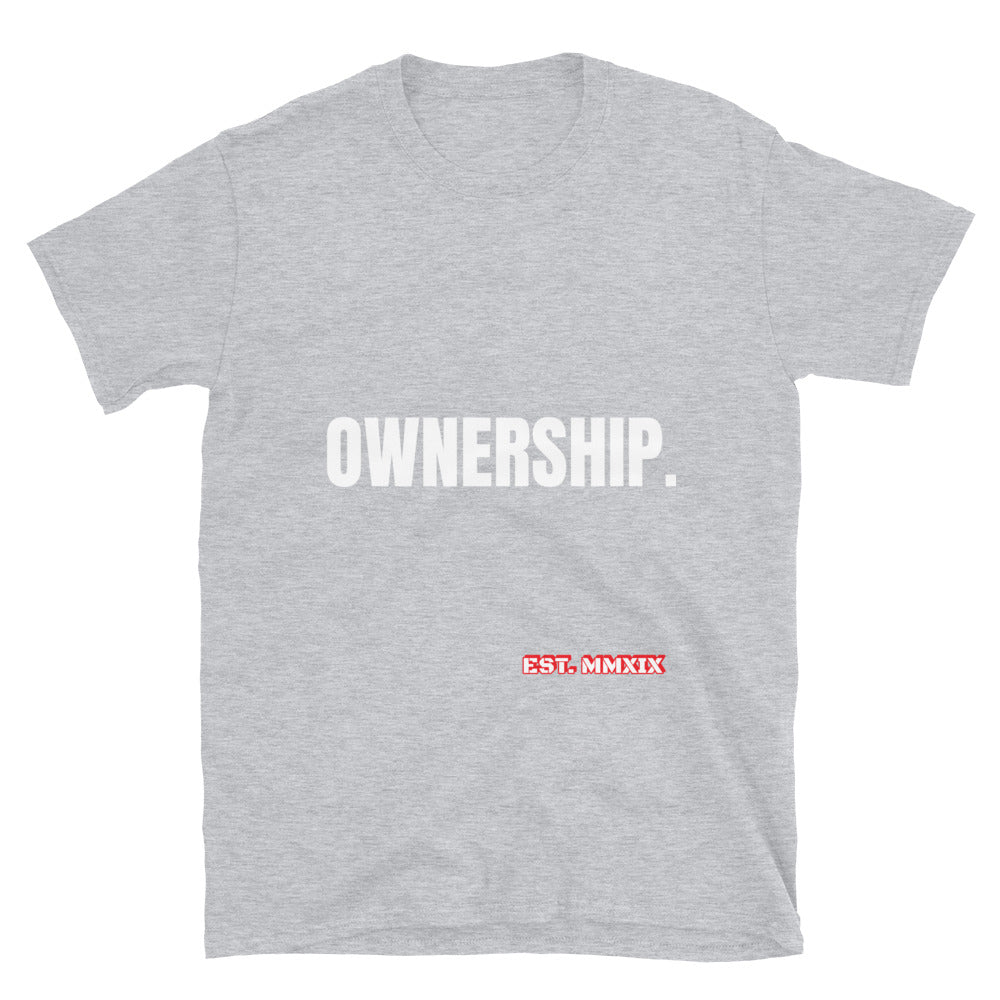Ownership Unisex T-Shirt